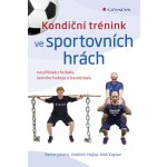 Kondiční trénink ve sportovních hrách – Sleviste.cz