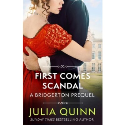 First Comes Scandal - Julia Quinn