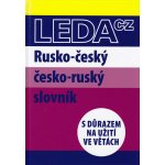 Rusko-český a česko-ruský slovník s důrazem na užití ve větách - Marie Csiriková, Nataša Koníčková – Hledejceny.cz