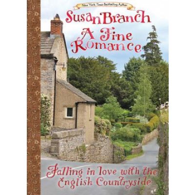 A Fine Romance: Falling in Love with the English Countryside Branch Susan Pevná vazba
