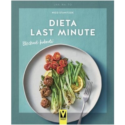 Dieta last minute – Bleskové hubnutí Jan Vašut s.r.o. – Hledejceny.cz