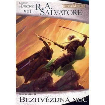 Drowův odkaz Bezhvězdná noc R. A. Salvatore