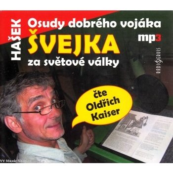 Osudy dobrého vojáka Švejka za světové války 2 – Hašek Jaroslav