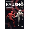 Kniha Kyusho Vitální body v bojových uměních a sebeobraně
