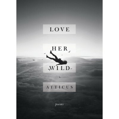 Love Her Wild - Atticus – Zboží Dáma