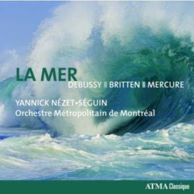 La Mer - Debussy Britten Mercure CD – Zboží Mobilmania