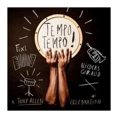 Fixi & Nicolas Giraud - Tempo Tempo! A Tony Allen Celebration CD