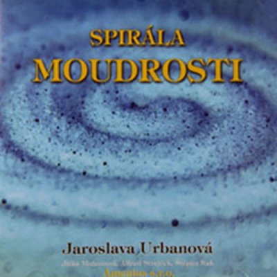 Spirála moudrosti - Jaroslava Urbanová – Hledejceny.cz