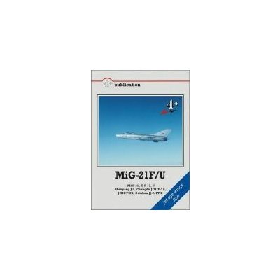 MiG-21F & F-13 a MiG-21U 4+ | Zboží Auto