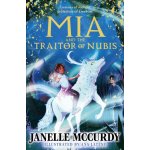 Mia and the Traitor of Nubis - Janelle McCurdy, Ana Latese Ilustrátor – Zboží Mobilmania