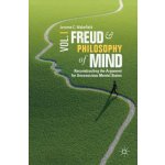 Freud and Philosophy of Mind, Volume 1 - Reconstructing the Argument for Unconscious Mental States Wakefield Jerome C. DSWPhDPevná vazba – Hledejceny.cz