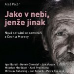 Jako v nebi, jenže jinak - Palán Aleš – Zboží Dáma