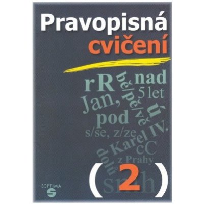 Pravopisná cvičení 2 Septima – Hledejceny.cz