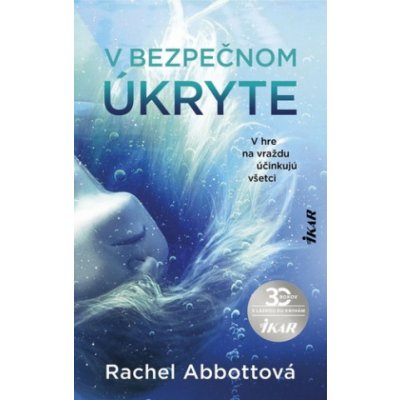 V bezpečnom úkryte - Rachel Abbott – Hledejceny.cz