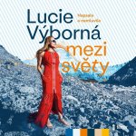 Mezi světy - Lucie Výborná – Zbozi.Blesk.cz