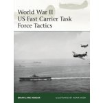 World War II US Fast Carrier Task Force Tactics 1943-45 – Hledejceny.cz