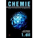 CHEMIE PRO ČTYŘLETÁ GYMNÁZIA 1.DÍL - Mareček A.,Honza J.