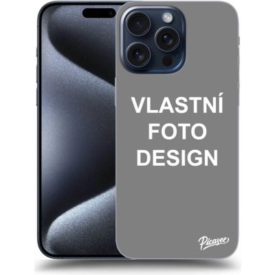 Pouzdro Picasee silikonové Apple iPhone 15 Pro Max - Vlastní design/motiv čiré – Hledejceny.cz