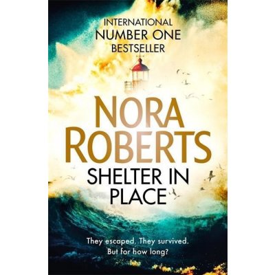 Shelter in Place - Nora Robertsová – Zboží Mobilmania