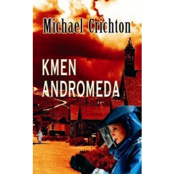 Kmen Andromeda - 2. vydání - Crichton Michael