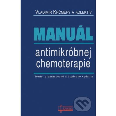 Manuál antimikrobiálnej terapie - Vladimír Krčméry