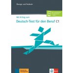 Mit Erfolg zum Deutsch-Test Beruf C1 – Übungs- und Testbuch Klett nakladatelství