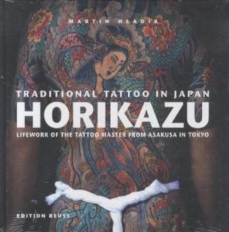 Traditional Tattoo in Japan -- HORIKAZU