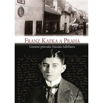 Franz Kafka a Praha - Harald Salfellner