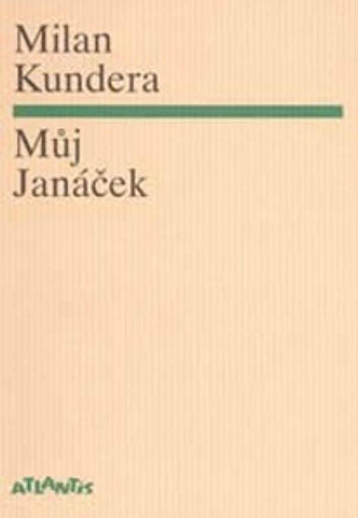 Můj Janáček – Kundera Milan