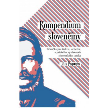 Papuga Ján - Kompendium slovenčiny