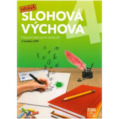 Hravá Slohová výchova 4.roč PS Taktik – Hořínková Ivana – Hledejceny.cz