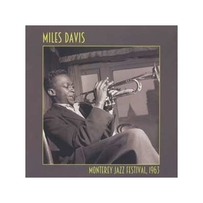 The Miles Davis Quintet - Monterey Jazz Festival, 1963 LP – Zboží Mobilmania