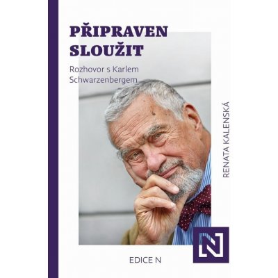 Kalenská Renata - Připraven sloužit -- Rozhovor s Karlem Schwarzenbergem – Zbozi.Blesk.cz