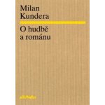 O hudbě a románu Kundera Milan – Sleviste.cz