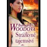 Woodová Barbara: Strážkyně tajemství – Hledejceny.cz