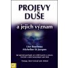 Projevy duše a jejich význam - Lise Bourbeau