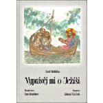 Vyprávěj mi o Ježíši - 2. vydání. Biblická čítanka pro katecheze v rodinách - Hrdlička Josef – Sleviste.cz