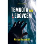 Temnota pod ledovcem - Morten Hesseldahl – Sleviste.cz