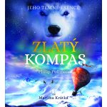 Zlatý kompas - Jeho temné esence I. - Philip Pullman – Hledejceny.cz