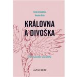 Královna a divoška - Grün, Anselm,Jaroschová, Linda, Brožovaná vazba Paperback – Hledejceny.cz