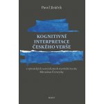 Kognitivní interpretace českého verše - Pavel Jiráček – Hledejceny.cz