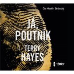 Já, Poutník - Hayes Terry – Hledejceny.cz