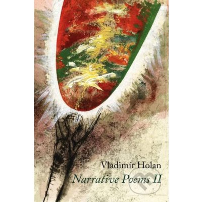 Narrative Poems II - Vladimír Holan, Jaroslav Šerých ilustrátor – Hledejceny.cz