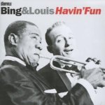 Crosby Bing Louis Armstr - Bing & Louis Havin' Fun CD