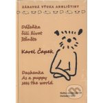 Dášeňka, čili život štěněte - Karel Čapek – Hledejceny.cz