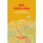 Běž, řekla cesta – Sleviste.cz