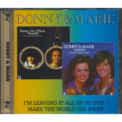 Osmond Donny & Marie - I'M Leaving It All Up to You Make the World Go Away CD