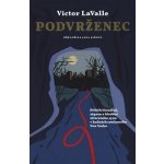 Podvrženec - LaValle Victor – Hledejceny.cz