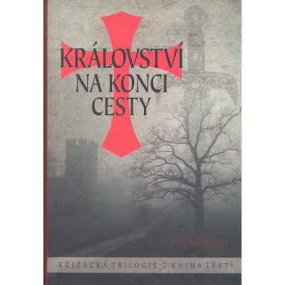 Království na konci cesty - Jan Guillou