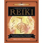 Llewellyn's Complete Book of Reiki: Your Comprehensive Guide to a Holistic Hands-On Healing Technique for Balance and Wellness - Tipton Melissa – Hledejceny.cz